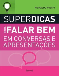Domine a Arte de Falar Bem: 60 Dicas Essenciais de Reinaldo Polito - imagem 1