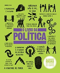 O Livro da Política: Desvende Ideias Essenciais e Transforme Sua Visão de Mundo - imagem 3