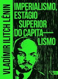 Imperialismo: O Estágio Superior do Capitalismo por Lênin | Obra Essencial - imagem 1
