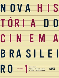 Nova História do Cinema Brasileiro Vol. 1: Uma Jornada Essencial - imagem 1