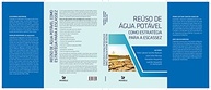 Reúso de Água Potável: Estratégia Essencial Contra a Escassez Hídrica - imagem 4