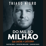 Do Mil ao Milhão: O Guia Essencial para sua Independência Financeira - imagem 1