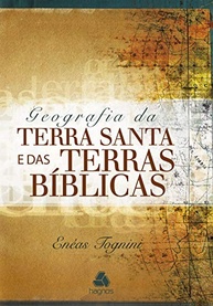 Geografia da Terra Santa e das Terras Bíblicas: Um Guia Essencial - imagem 2