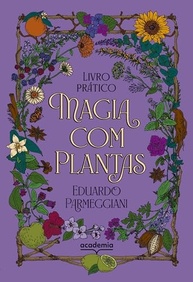 Magia com Plantas: O Guia Essencial para Desvendar o Poder da Natureza - imagem 2