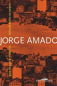 Bahia de Todos-os-Santos: O Guia Essencial de Jorge Amado - imagem 2