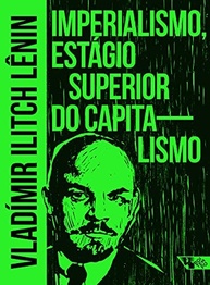 Imperialismo: O Estágio Superior do Capitalismo por Lênin | Obra Essencial - imagem 2