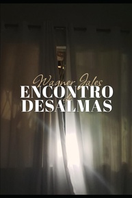 Encontro de Desalmas: A Versão Estendida que Você Não Pode Perder! - imagem 1