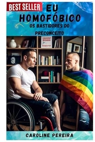 Eu Homofóbico: Desvendando os Bastidores do Preconceito e Promovendo a Mudança - imagem 2