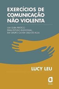 Exercícios de Comunicação Não Violenta: Transforme Seus Relacionamentos - imagem 2