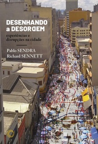 Desenhando a Desordem: A Cidade Aberta e suas Experiências Disruptivas - imagem 1