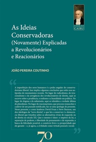 As Ideias Conservadoras Explicadas: Um Guia para Revolucionários e Reacionários (Coleção Cairu) - imagem 1