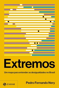 Extremos: Entenda as Desigualdades do Brasil com Pedro Fernando Nery - imagem 1