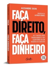 Faça Direito, Faça Dinheiro: O Guia Definitivo para o Sucesso do seu Escritório de Advocacia - imagem 3