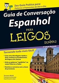 Guia de Conversação Espanhol Para Leigos: Fale Espanhol Facilmente em Viagens! - imagem 2