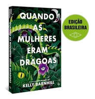 Quando as Mulheres Eram Dragoas: Uma Fantasia Histórica Empoderadora - imagem 2