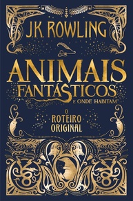Animais Fantásticos e Onde Habitam: O Roteiro Original - A Magia de J.K. Rowling em Suas Mãos - imagem 1