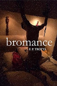 Bromance: Baseado em Fatos Reais: 1 - imagem 2