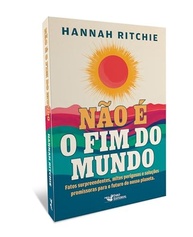 Não é o Fim do Mundo: Descubra Fatos Surpreendentes e Soluções para o Futuro do Planeta - imagem 3