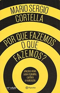 Por Que Fazemos o Que Fazemos? Descubra o Propósito da Sua Vida e Carreira - imagem 2