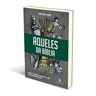 Descubra os "Aqueles da Bíblia": História, Fé e Cultura do Povo de Israel - imagem 4