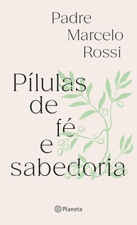 Pílulas de Fé e Sabedoria: Encontre Paz e Inspiração com Padre Marcelo Rossi - imagem 1