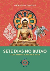Descubra a Felicidade Genuína: Sete Dias no Butão com Natália Garcia - imagem 1