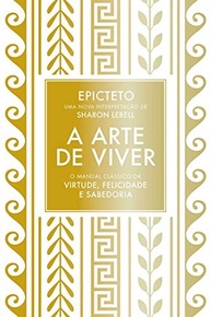 A Arte de Viver: O Manual Clássico de Epicteto para Virtude e Felicidade - imagem 2