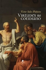 Virtudes no Cotidiano: Desenvolva seu Caráter e Alcance a Felicidade - imagem 2