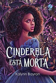 Cinderela Está Morta: Um Conto de Fadas Moderno e Feminista - imagem 2