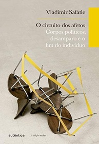 O Circuito dos Afetos: Desvende Corpos Políticos e o Fim do Indivíduo - imagem 2