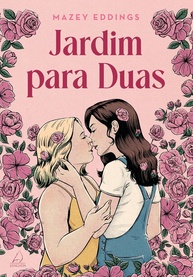 Jardim para Duas: Romance Sáfico Enemies to Lovers em Florescer - imagem 1