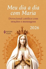 Meu Dia a Dia com Maria 2026: Devocional Católico para Fortalecer sua Fé - imagem 2