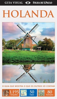 Holanda: Guia Visual Completo com Mais de 1200 Fotos Incríveis - imagem 1
