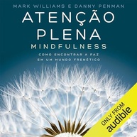 Mindfulness: Encontre a Paz Interior em um Mundo Frenético - imagem 2