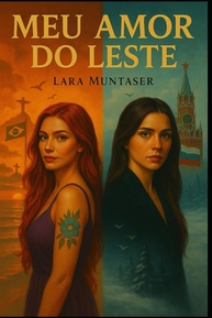 Meu Amor do Leste: Romance Sáfico Brasil-Rússia que Conquista Fronteiras - imagem 1