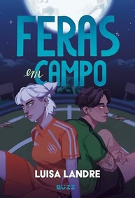 Feras em Campo: Romance Sáfico de Futebol e Metamorfos no MS - imagem 2