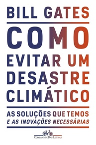 Evite o Desastre Climático: O Plano de Bill Gates para um Futuro Sustentável - imagem 1