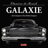 Livro Ford Galaxie: A História Completa do Ícone Brasileiro - imagem 2