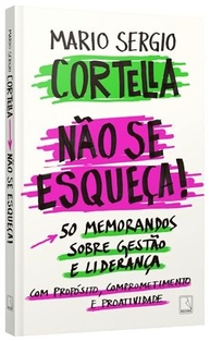 Não se esqueça!: 50 Memorandos Essenciais de Gestão e Liderança com Propósito - imagem 4