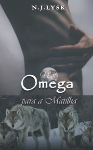 Um Ômega Para a Matilha: Romance Alpha/Omega com Gravidez Masculina Intensa - imagem 1