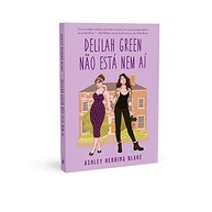 Delilah Green Não Está Nem Aí: Uma Comédia Romântica Divertida e Picante - imagem 4