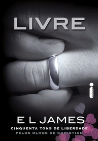 Cinquenta Tons de Liberdade Pelos Olhos de Christian Grey: A Saga Completa - imagem 1