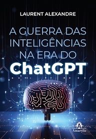 A Guerra das Inteligências: Desvende o Futuro com o ChatGPT - imagem 1