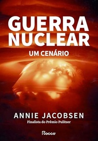 Guerra Nuclear: Um Cenário Aterrador e Essencial para Entender o Mundo Atual - imagem 2
