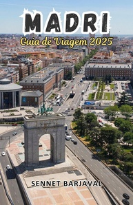 Guia de Viagem Madri 2025: Descubra a Capital da Espanha como um Especialista - imagem 1