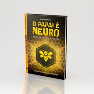 O Papai é Neuro: Um Guia Essencial para Pais Modernos - imagem 1