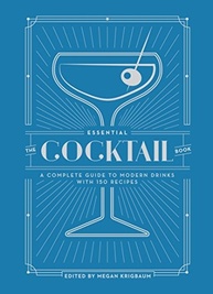 O Livro Essencial de Cocktails: Guia Completo com 150 Receitas Modernas - imagem 2