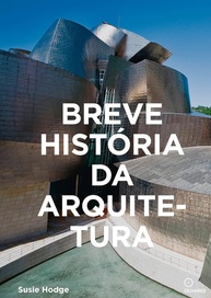 Breve História da Arquitetura: Guia de Bolso Essencial com Estilos, Elementos e Materiais - imagem 1