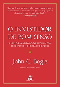 O Investidor de Bom Senso: O Guia Essencial para o Sucesso no Mercado de Ações - imagem 2
