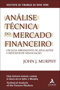 Análise Técnica de Mercados Financeiros: O Guia Essencial para Traders - imagem 1